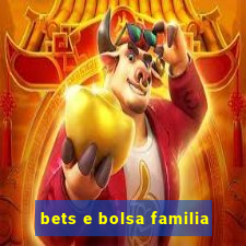 bets e bolsa familia